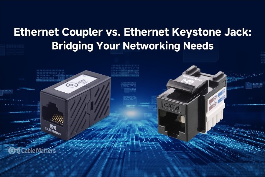 Ethernet Coupler vs. Ethernet Keystone Jack: Bridging Your Networking Needs