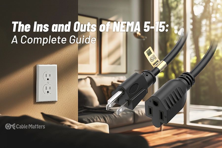 The Ins and Outs of NEMA 5-15: A Complete Guide