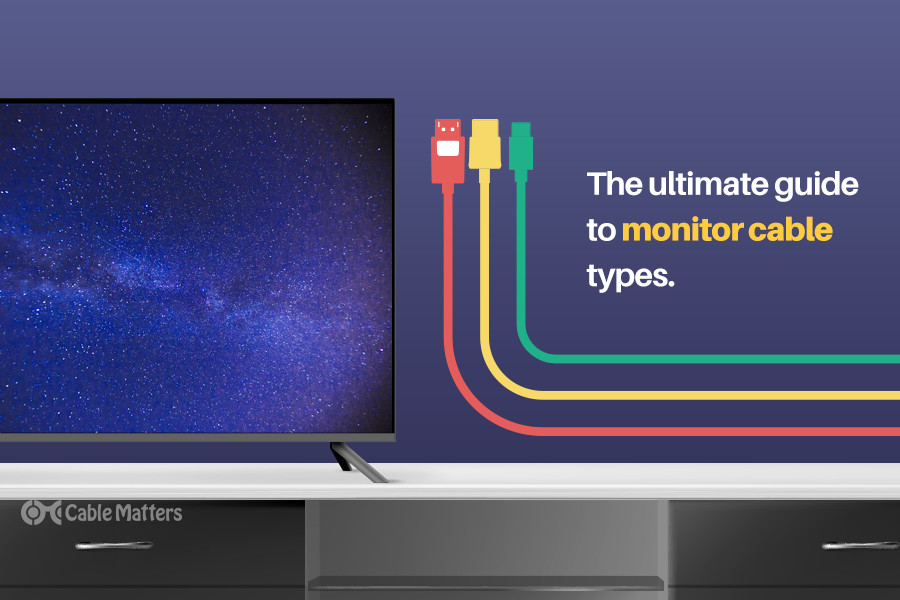 A Complete Guide to Monitor Cable Types