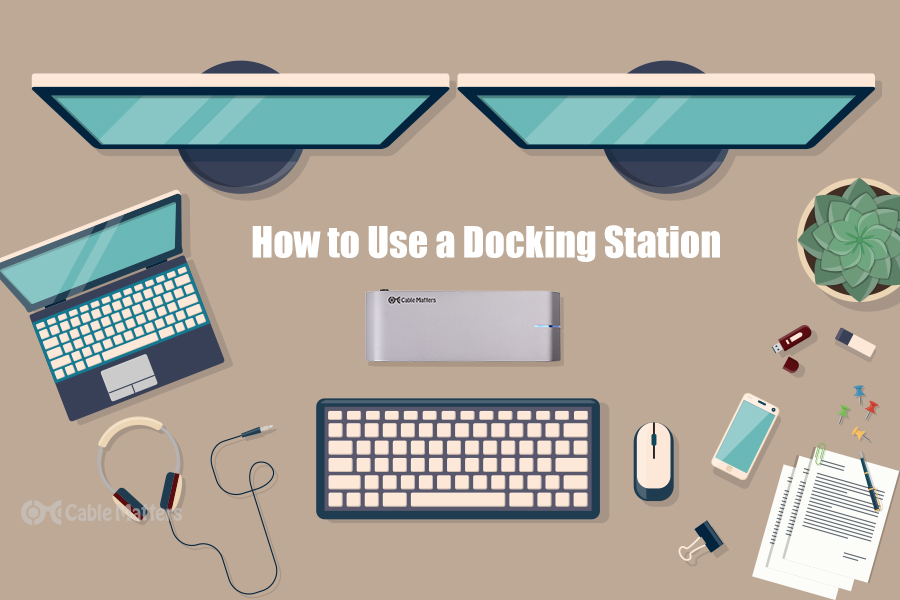 How To Use a Docking Station