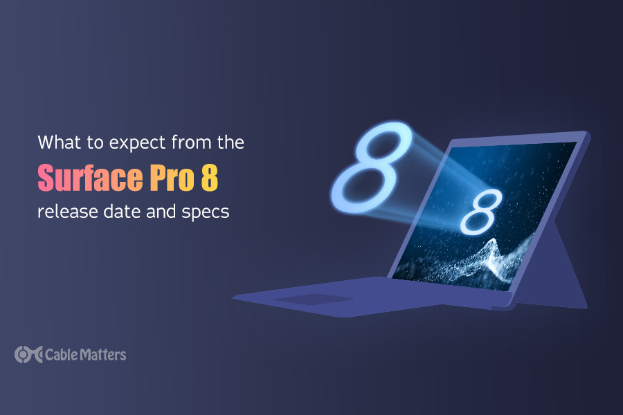 Surface Pro 8 Release Date, Specs, and What to Expect