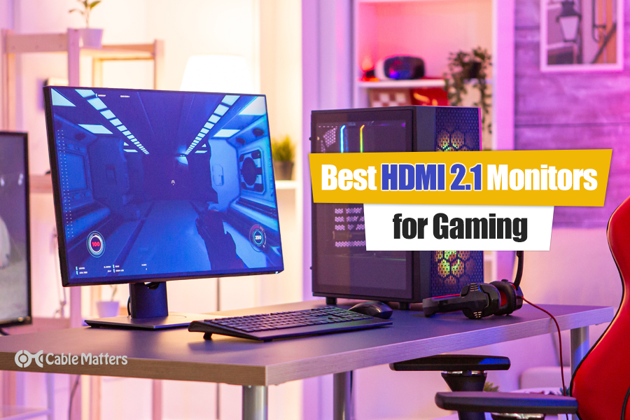 Best HDMI 2.1 Monitors for Gaming in 2021