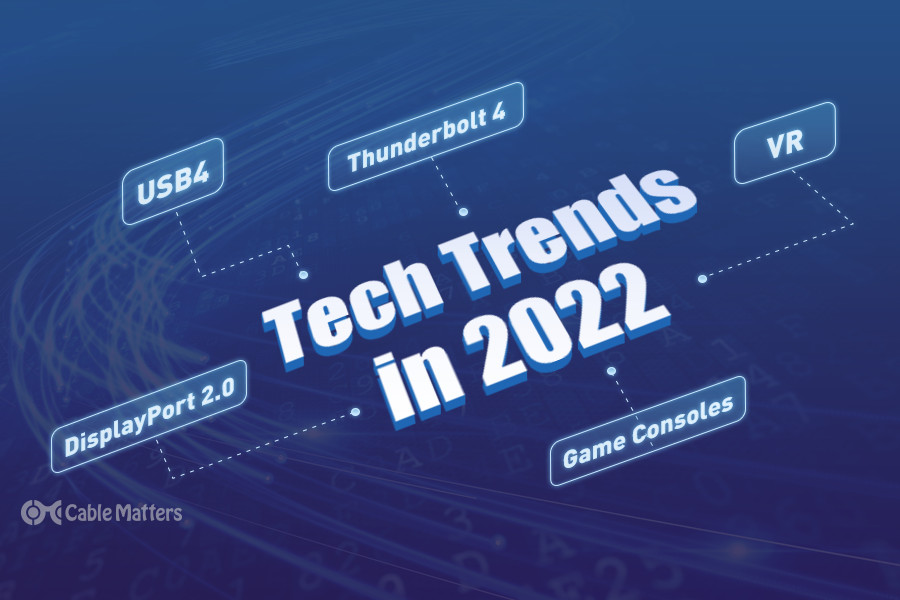 Tech Trends To Look For in 2022